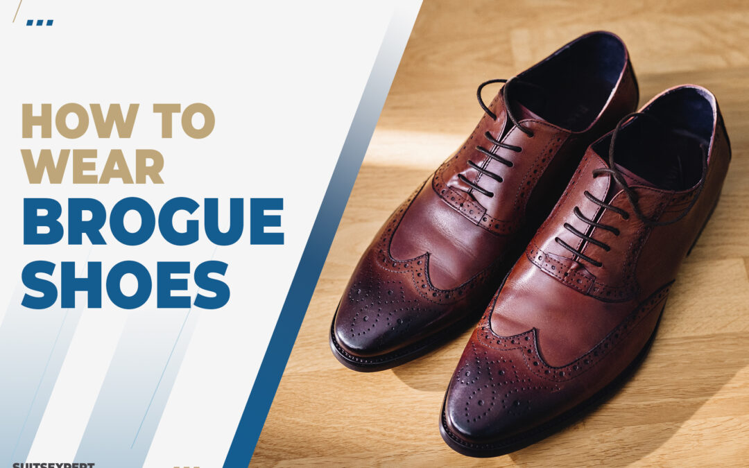 different ways to wear brogue shoes